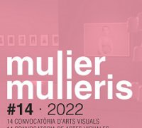 El MUA obri la XIV Convocatòria d'Arts Visuals Mulier, Mulieris