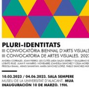 El MUA inaugura la edición más internacional de su Convocatoria de Artes Plásticas &ldquo;Pluri-identitats&rdquo;