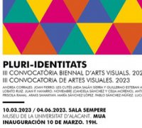 El MUA inaugura la edición más internacional de su Convocatoria de Artes Plásticas &ldquo;Pluri-identitats&rdquo;